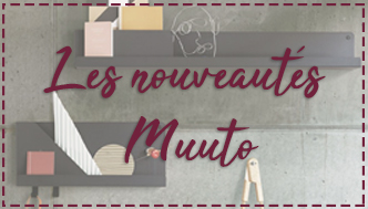 Les nouveautés Muuto