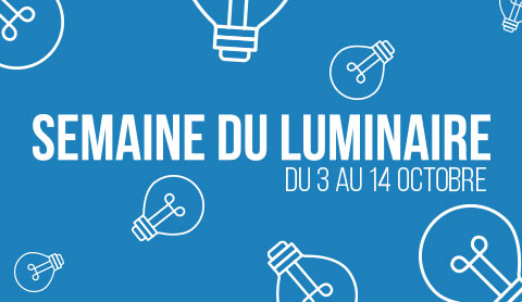 La semaine du luminaire