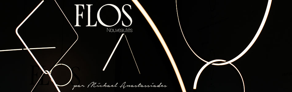 Nouveautés flos par Michael Anastassiades